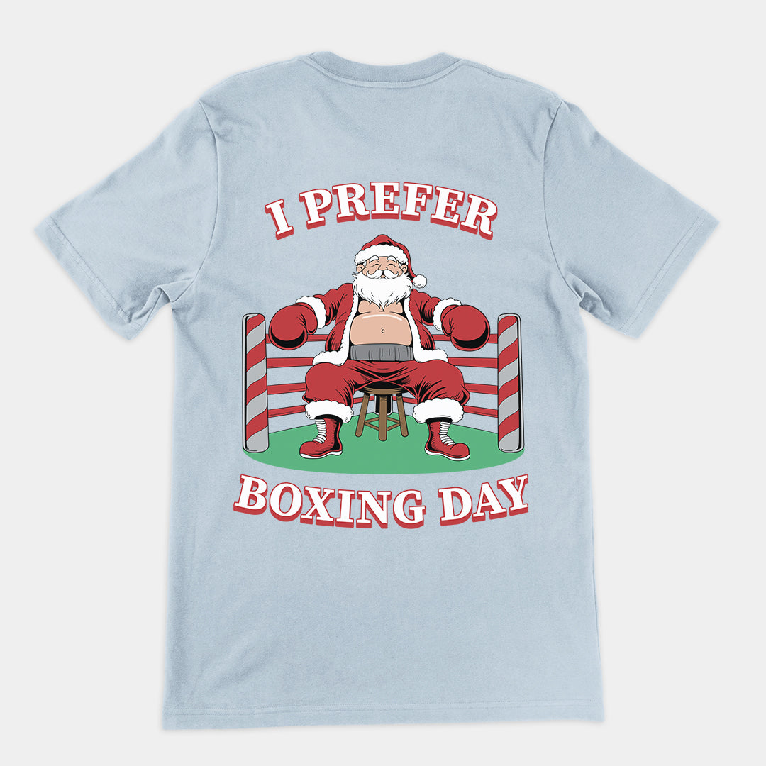 I Prefer Boxing Day t-shirt (backprint)