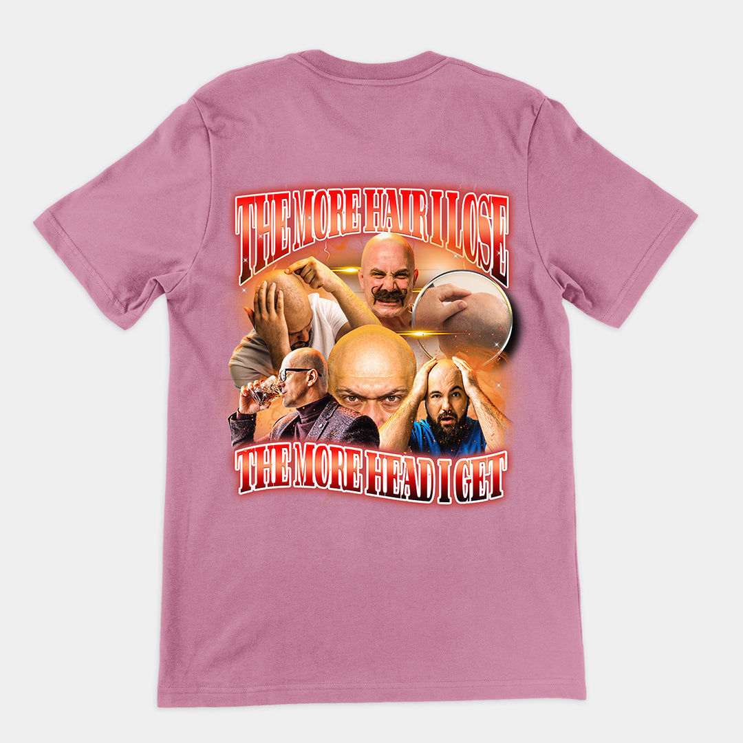 The more hair I lose the more head i get t-shirt (backprint)