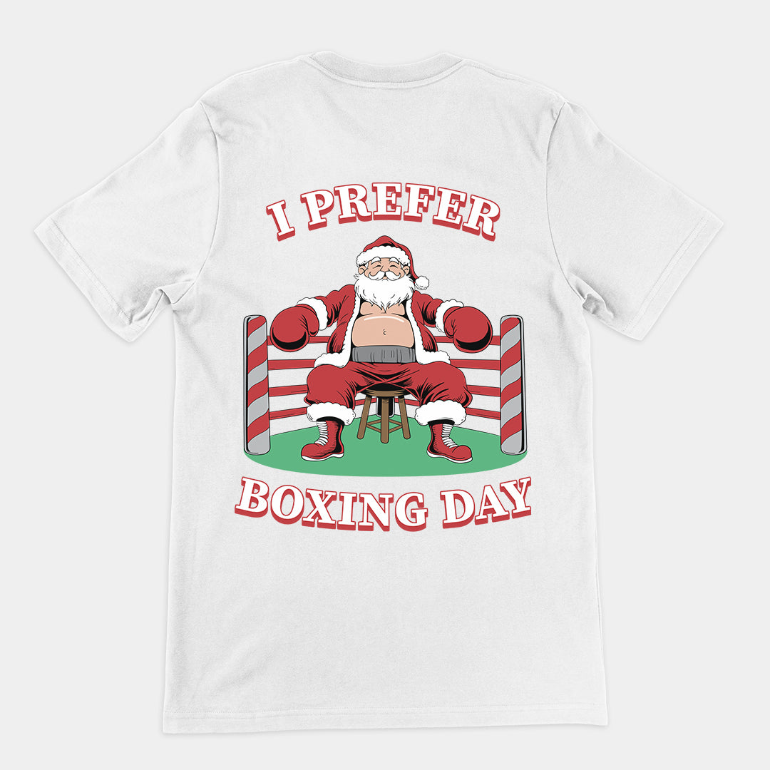 I Prefer Boxing Day t-shirt (backprint)