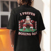 I Prefer Boxing Day t-shirt (backprint)