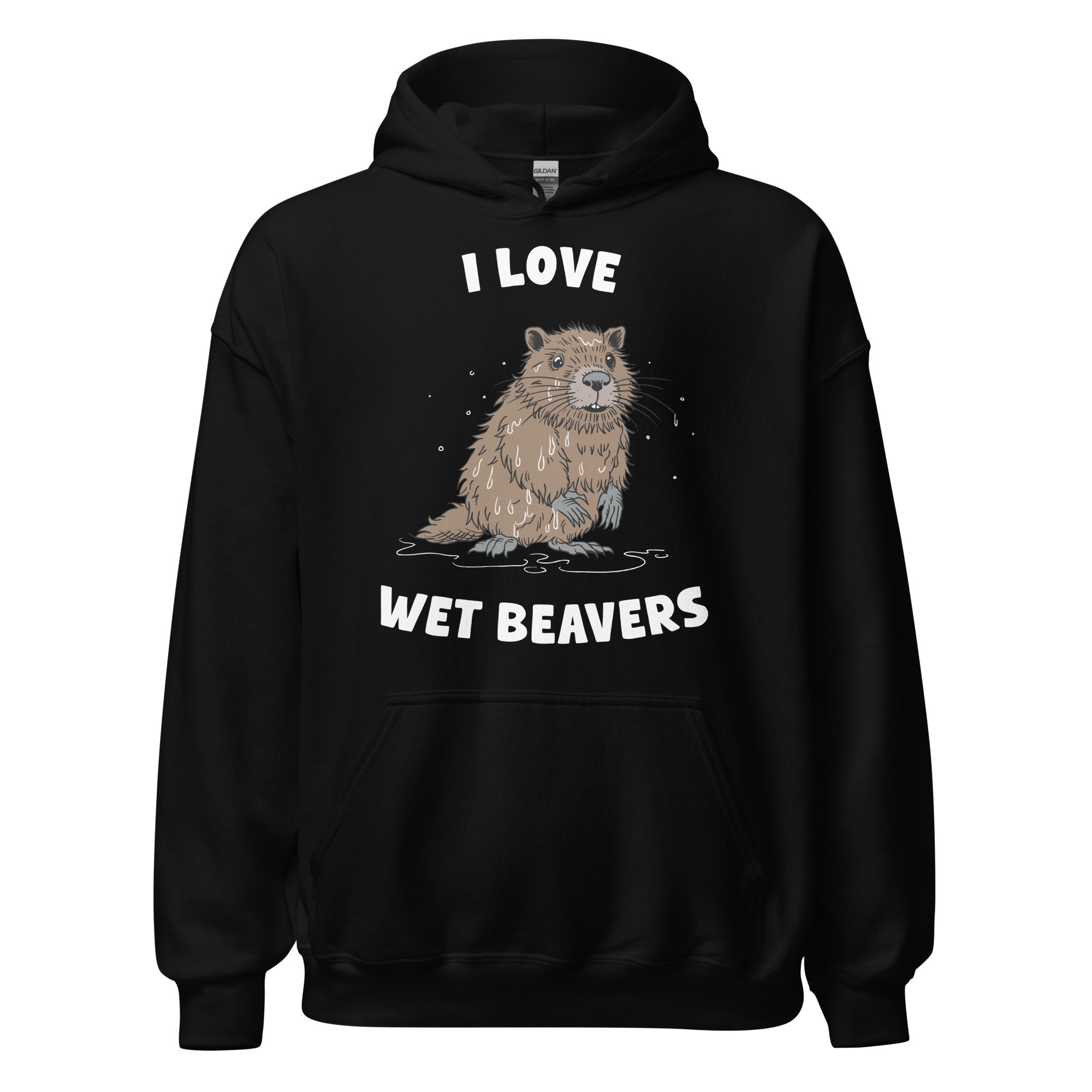 I Love Wet Beavers Hoodie