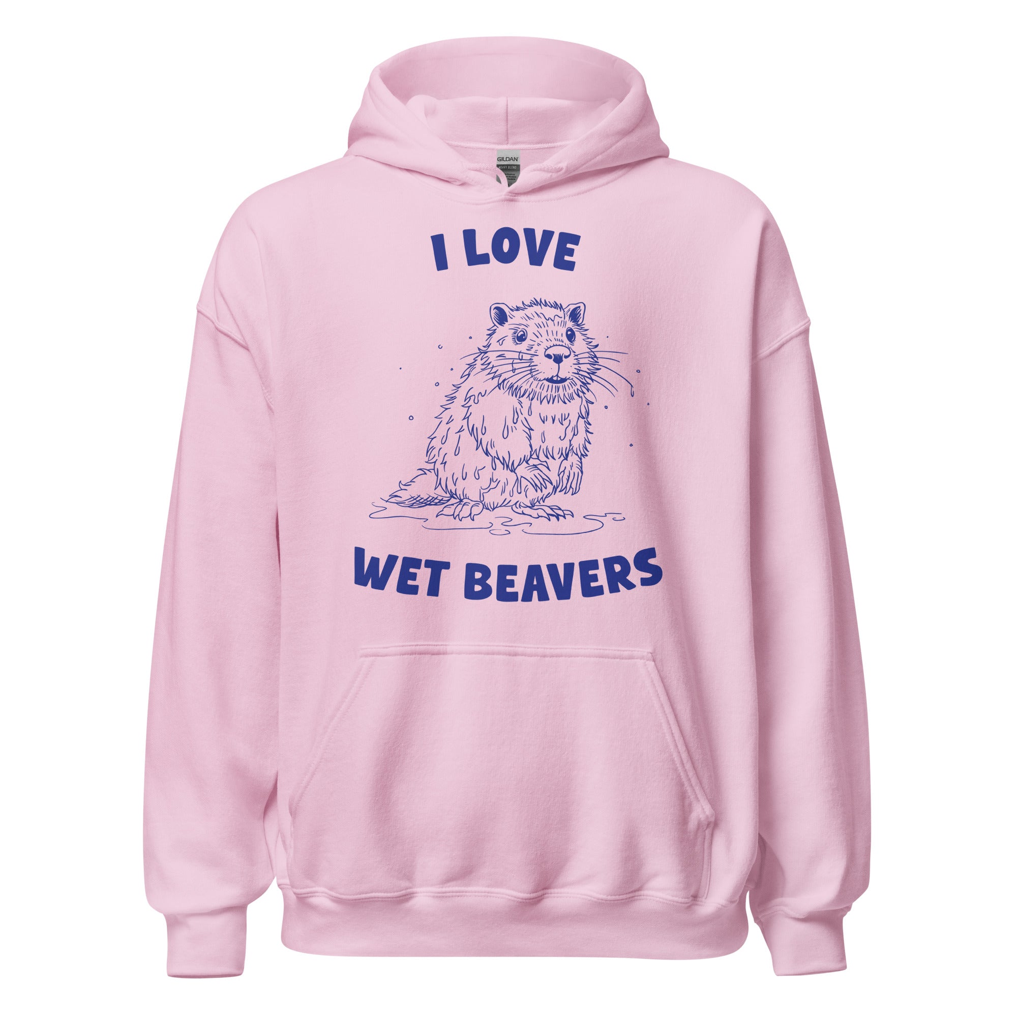 I Love Wet Beavers Hoodie