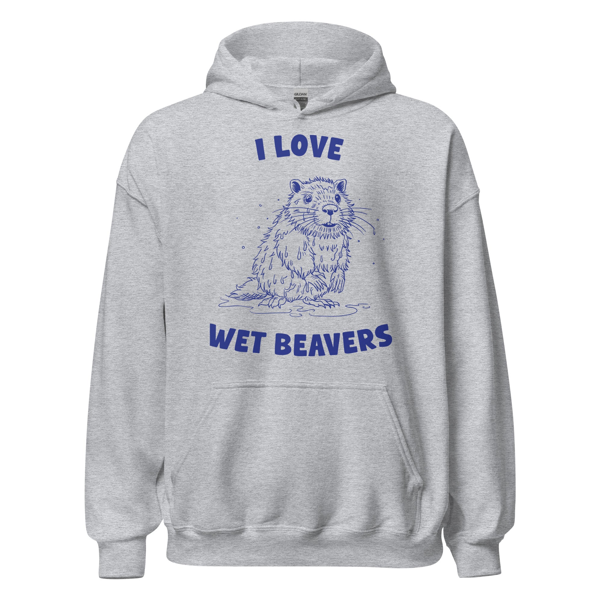 I Love Wet Beavers Hoodie