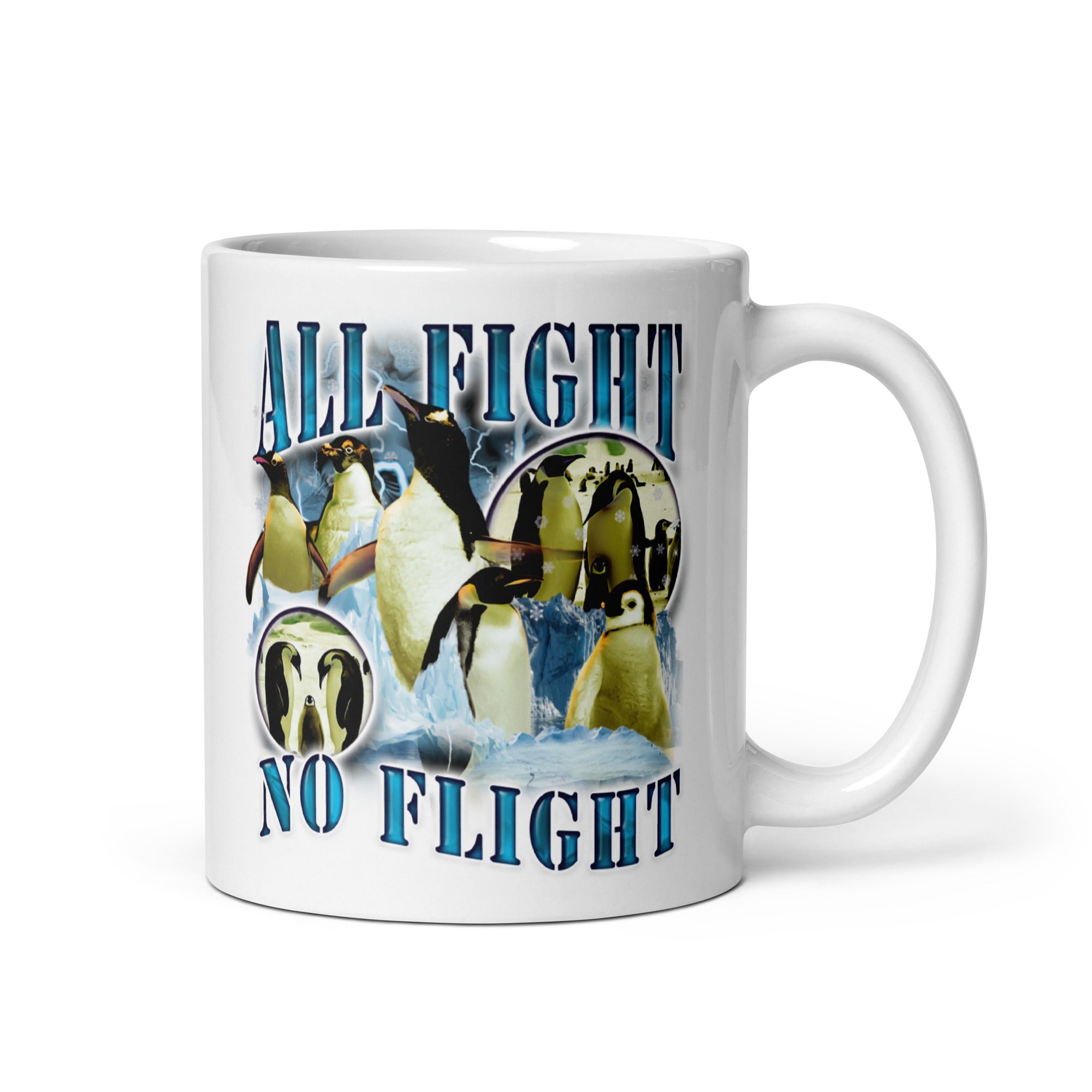 All Fight No Flight White glossy mug