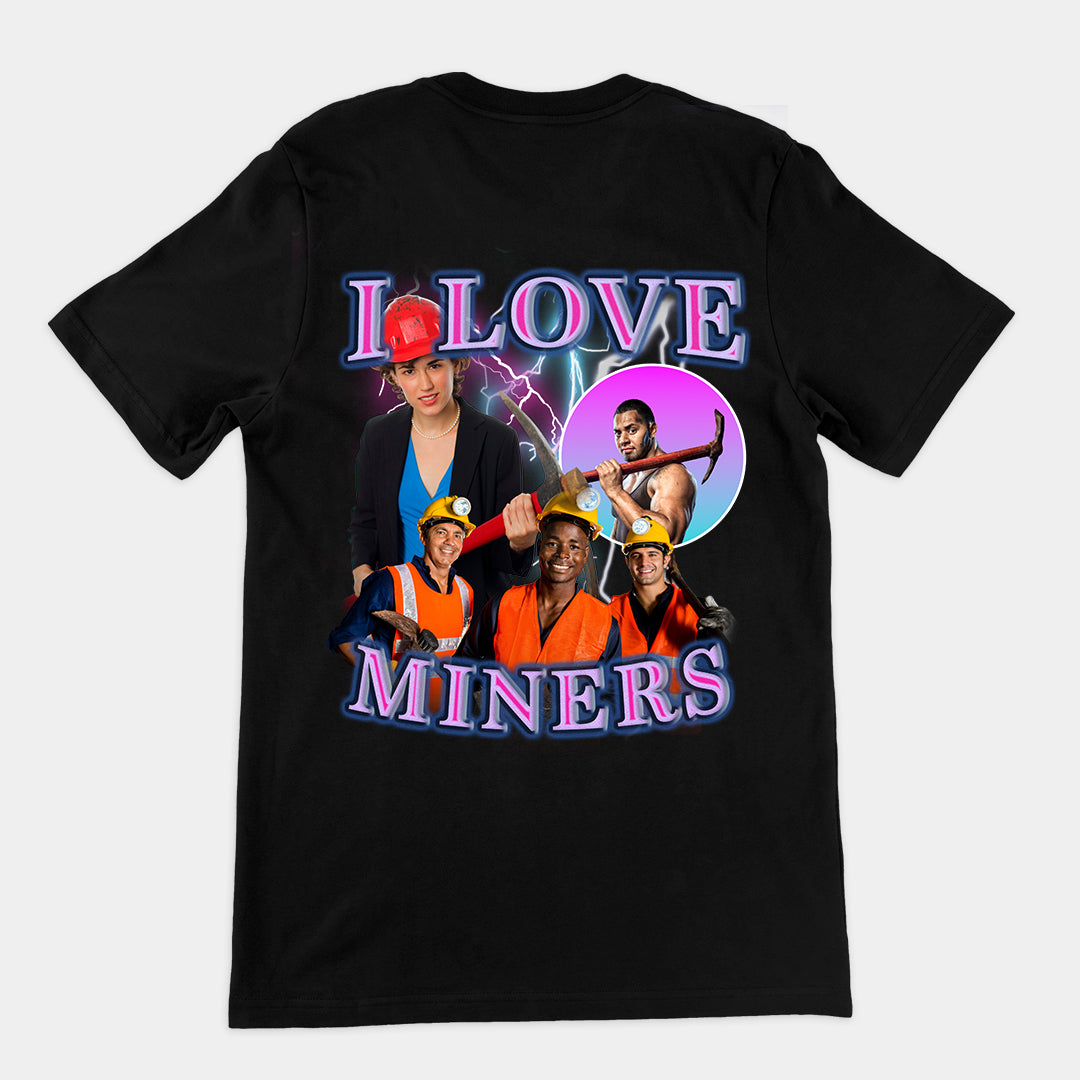 I Love Miners t-shirt (backprint)