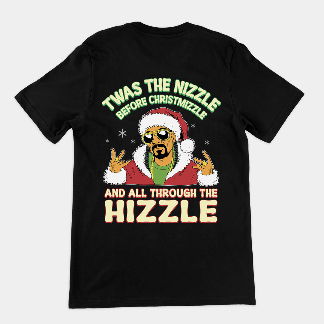 Twas the Nizzle Before Christmizzle T-Shirt (backprint)