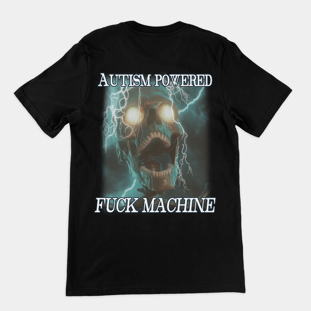 Autism Powered Fuck Machine t-shirt (backprint)