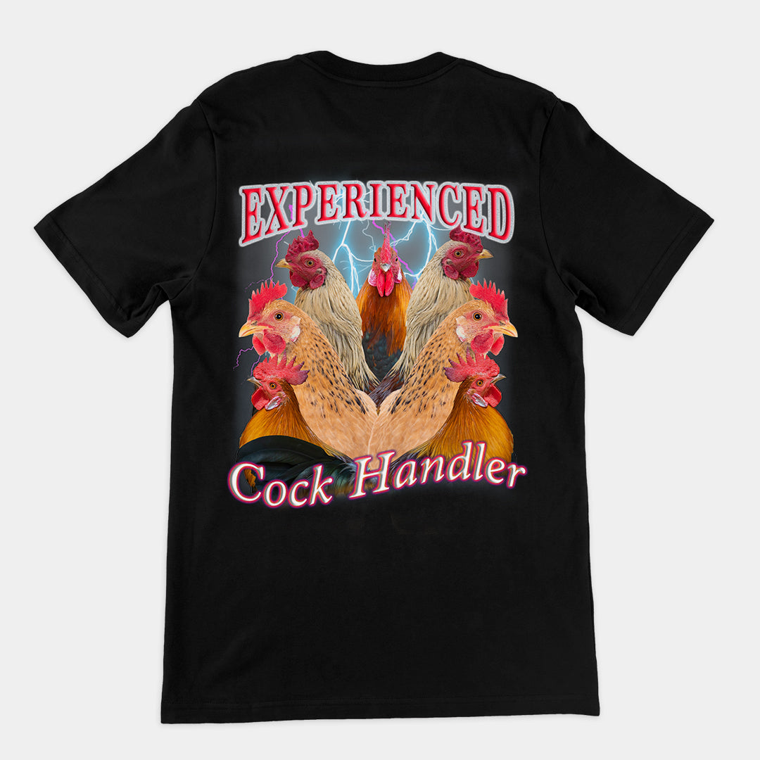 Experienced Cock Handler (OG design) t-shirt (backprint)