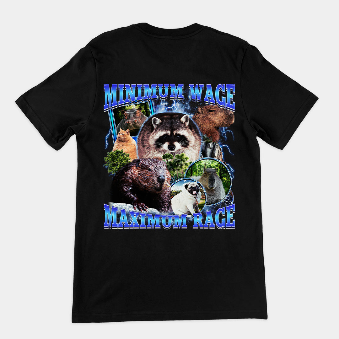 Minimum Wage Maximum Rage t-shirt (backprint)