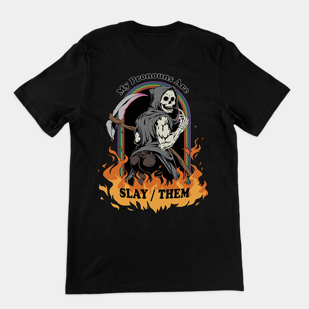 My Pronouns are Slay_Them Cartoon t-shirt (backprint)