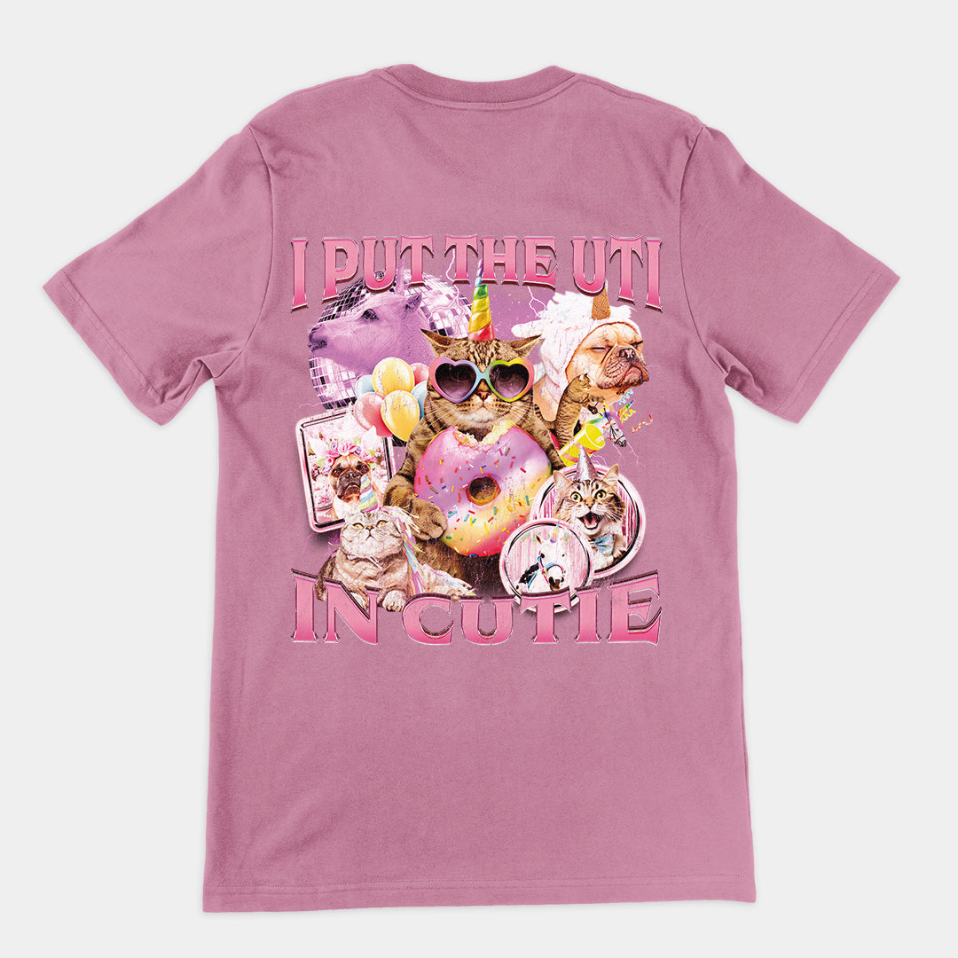 I Put the UTI in Cutie t-shirt (backprint)