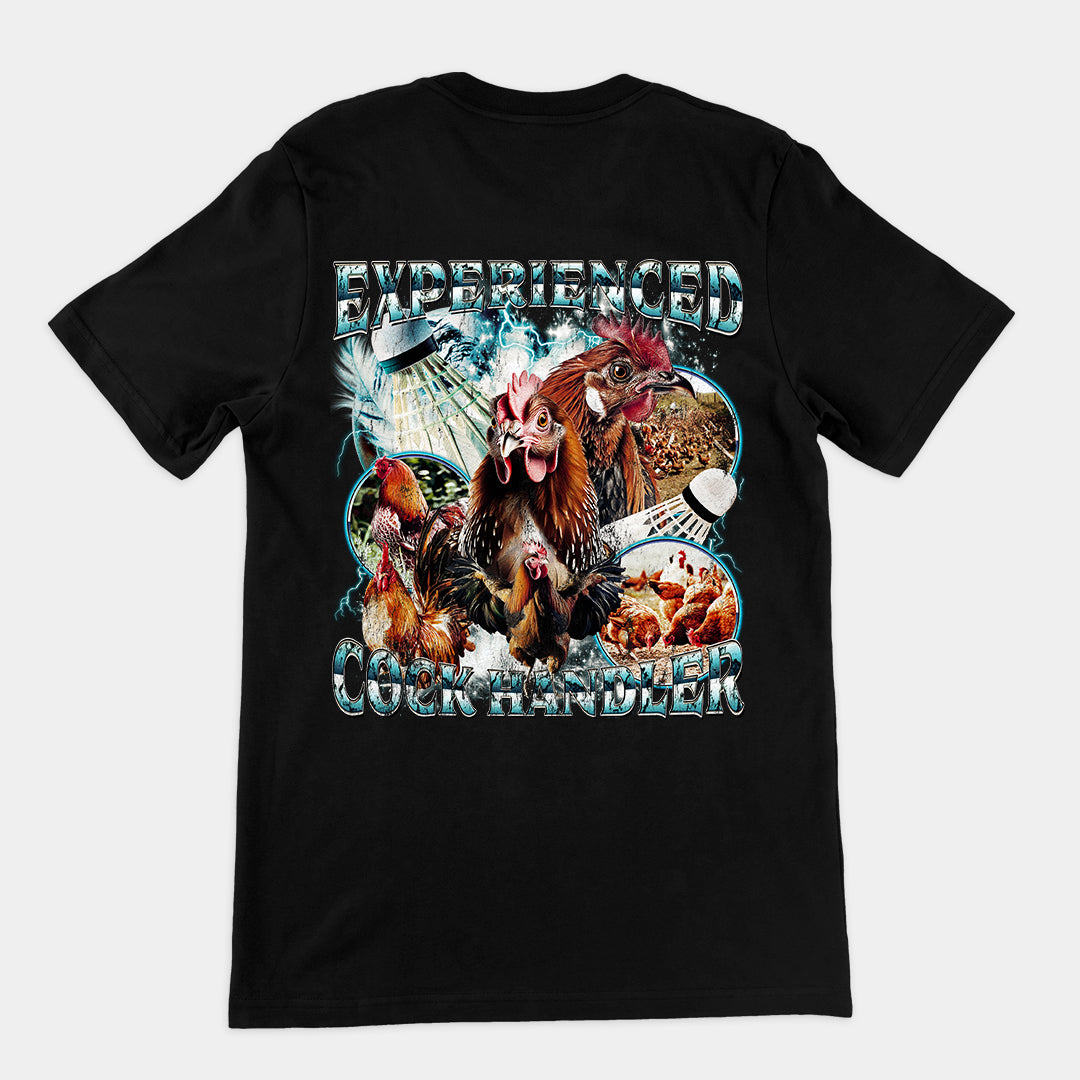 Experienced Cock Handler t-shirt (backprint)