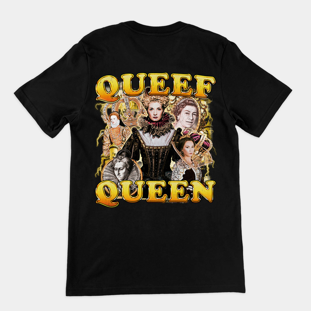 Queef Queen t-shirt (backprint)