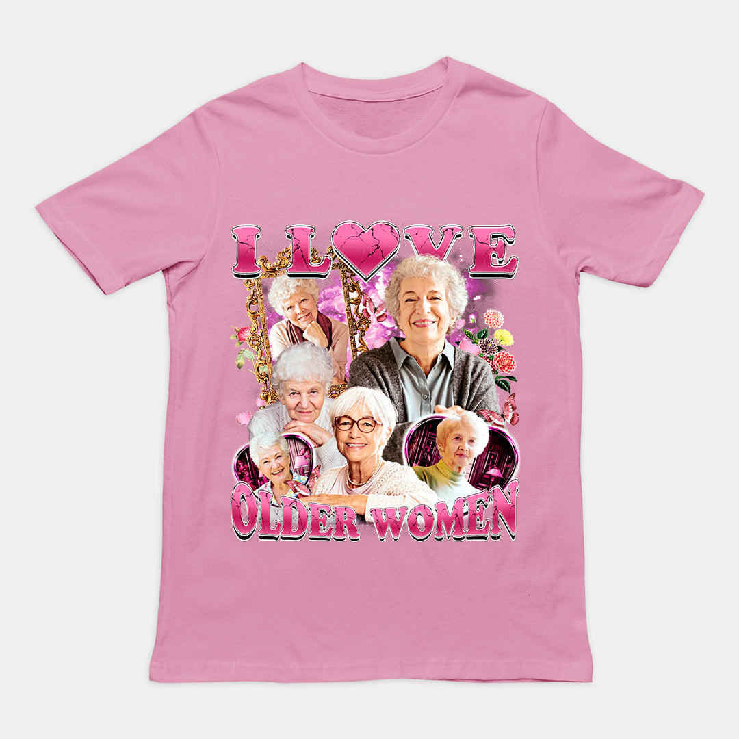 I Love Older Women t-shirt