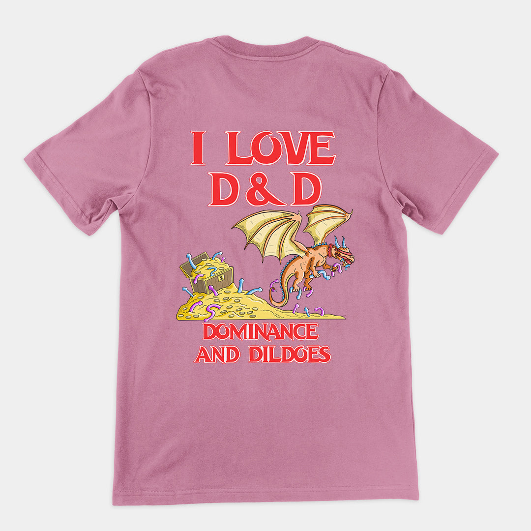 I Love D&D (Dominance and Dildoes) t-shirt (backprint)