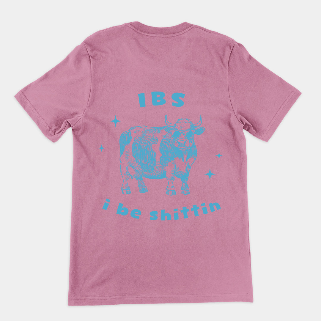 IBS - i be shittin t-shirt (backprint)