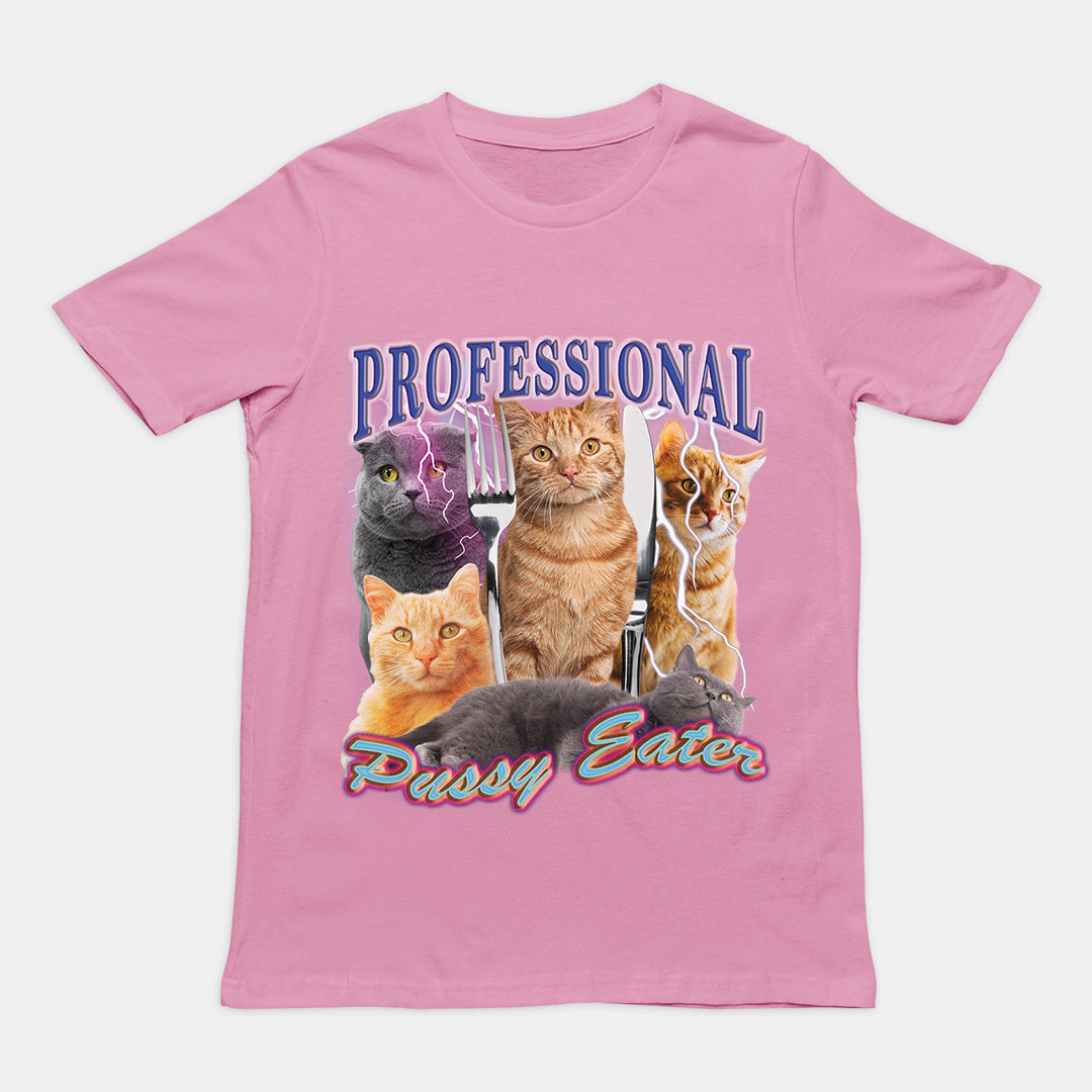 Professional Pussy Eater t-shirt