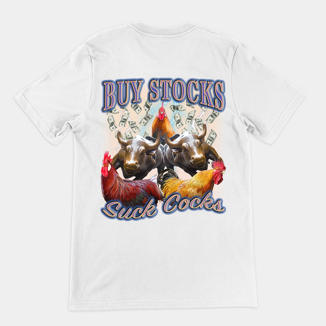 Buy Stocks suck cocks t-shirt (backprint)