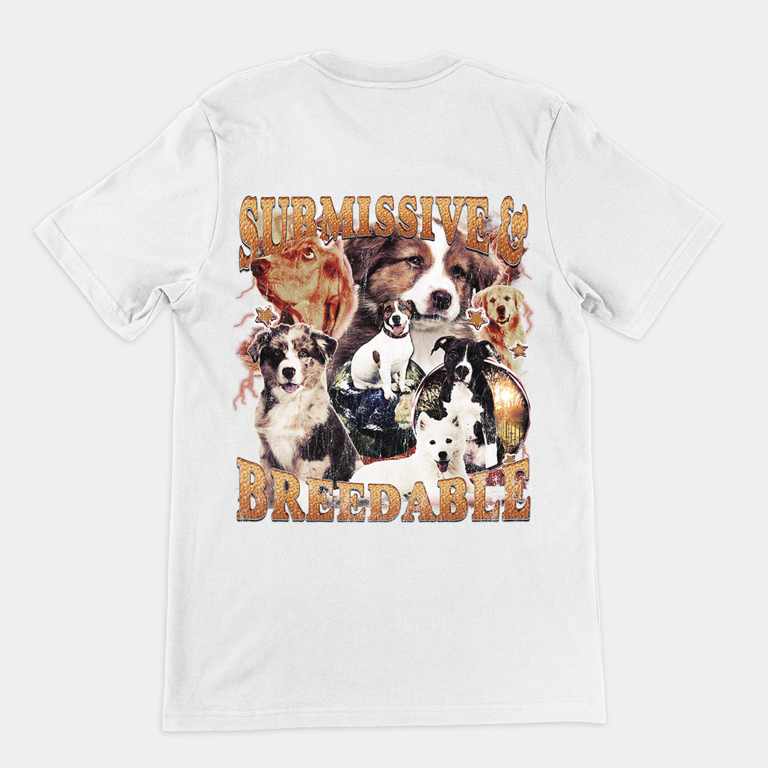 Submissive and Breedable t-shirt (backprint)