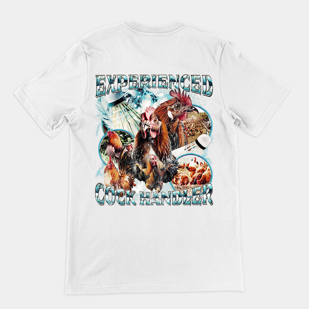 Experienced Cock Handler t-shirt (backprint)