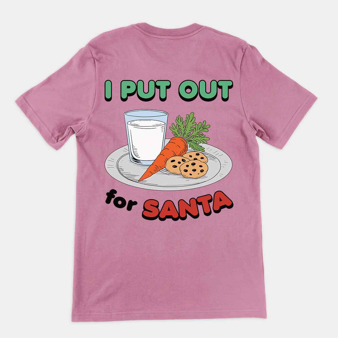 I Put out for Santa t-shirt (backprint)