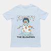 Frosty the Blowman T-Shirt