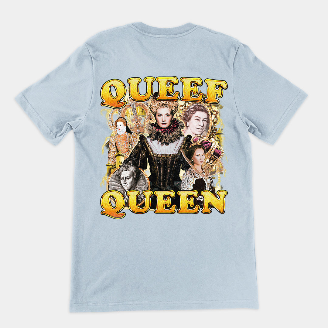 Queef Queen t-shirt (backprint)