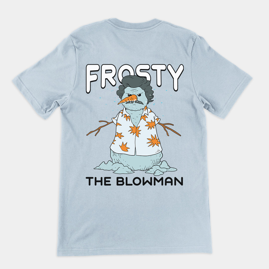 Frosty the Blowman t-shirt (backprint)