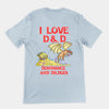 I Love D&D (Dominance and Dildoes) t-shirt (backprint)