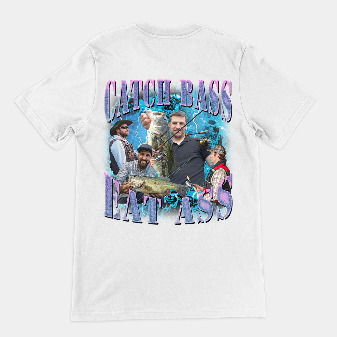 Catch Bass Eat Ass t-shirt (backprint)