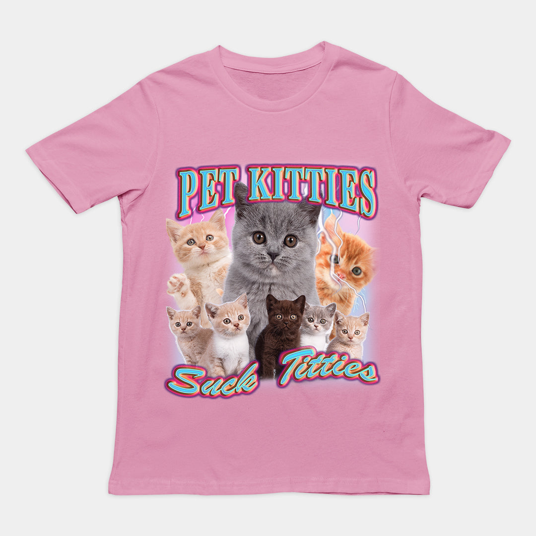 Pet Kitties Suck Kitties t-shirt