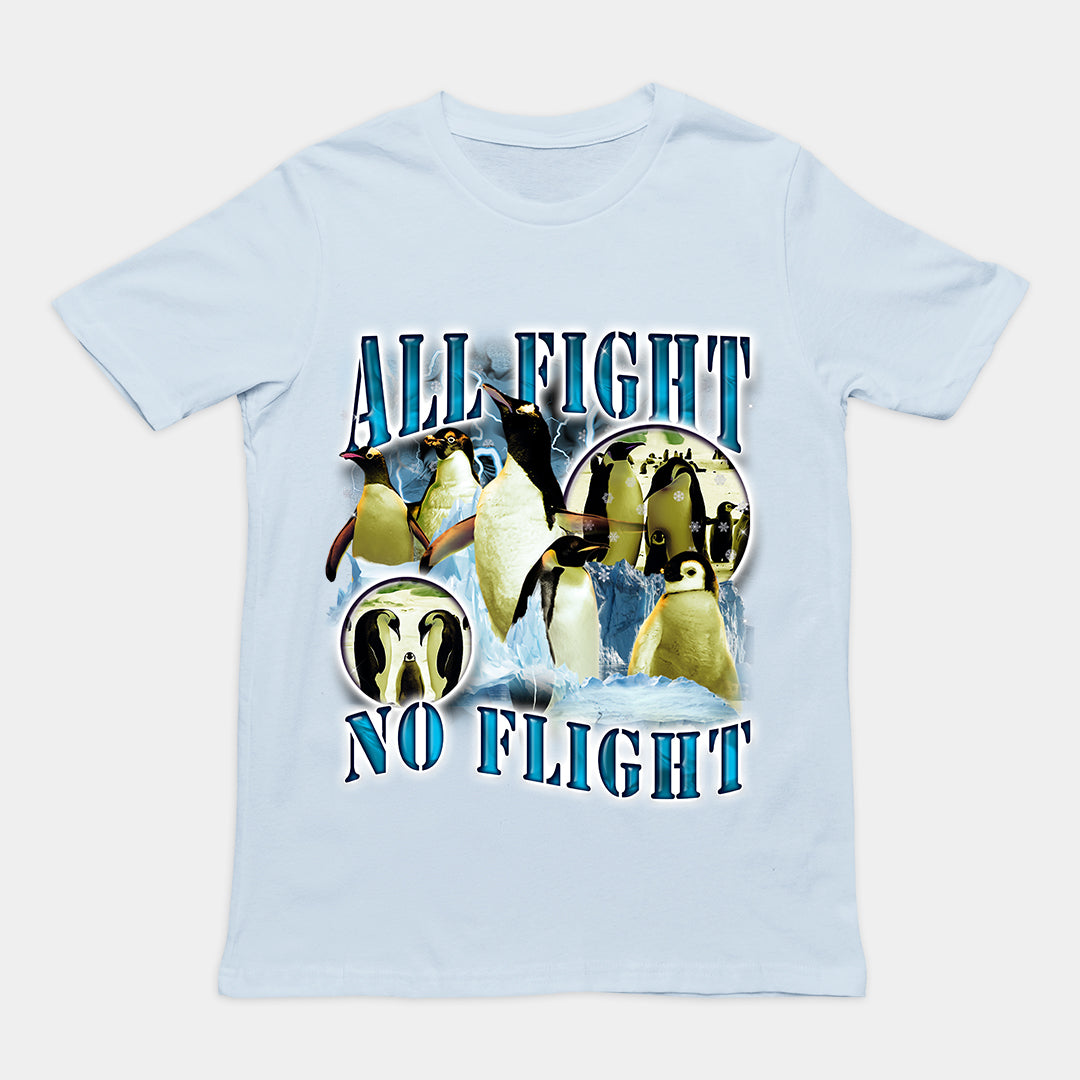 All Fight No Flight t-shirt