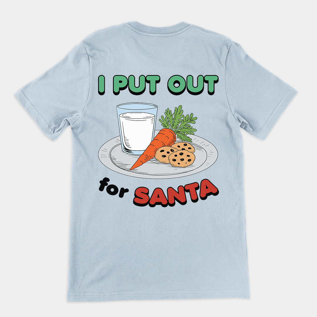 I Put out for Santa t-shirt (backprint)