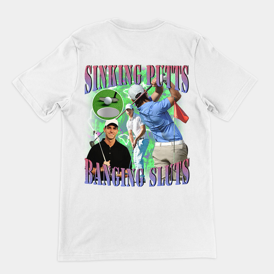 Sinking Putts Banging Sluts t-shirt (backprint)