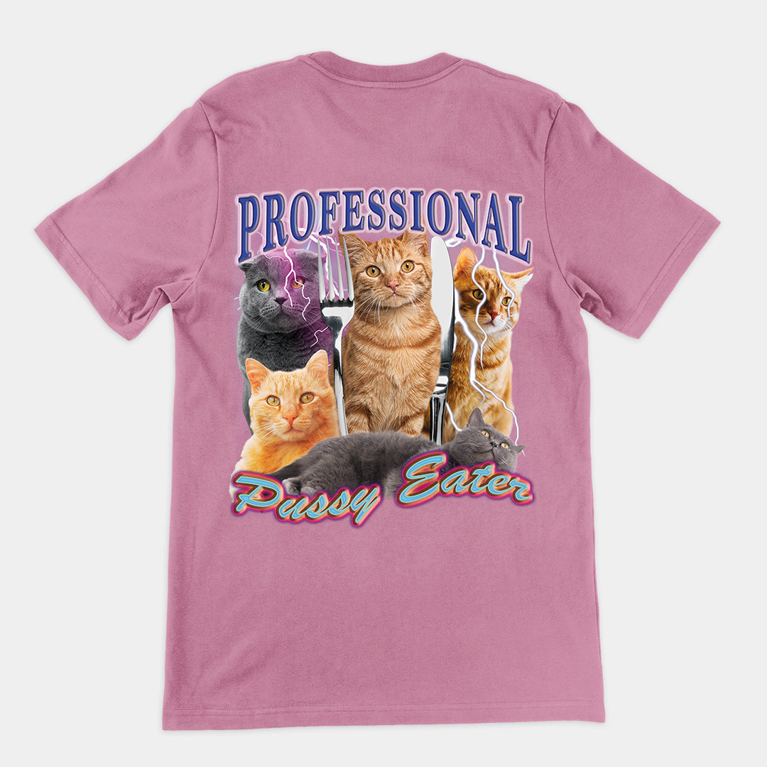 Professional Pussy Eater t-shirt (backprint)