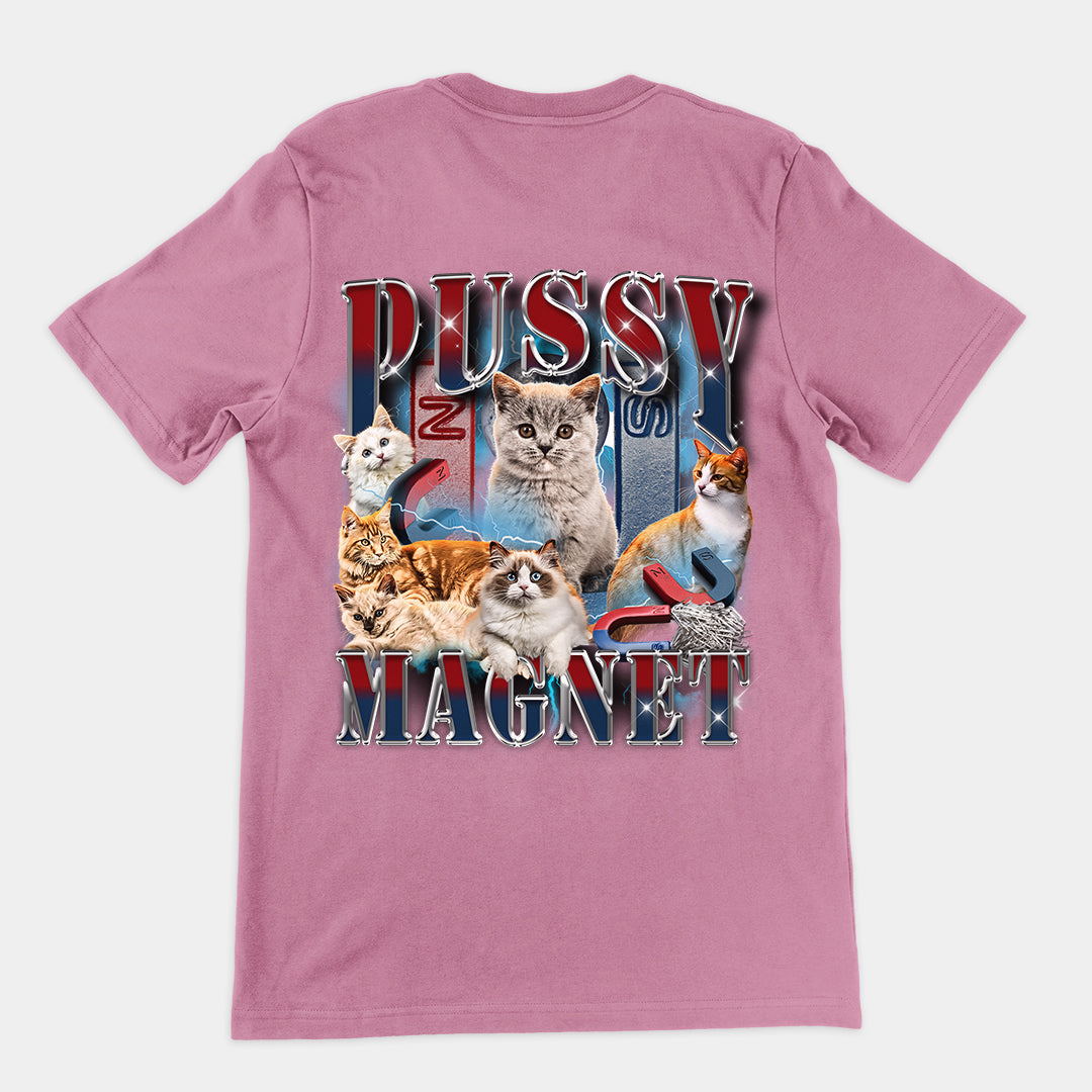 Pussy Magnet t-shirt (backprint)