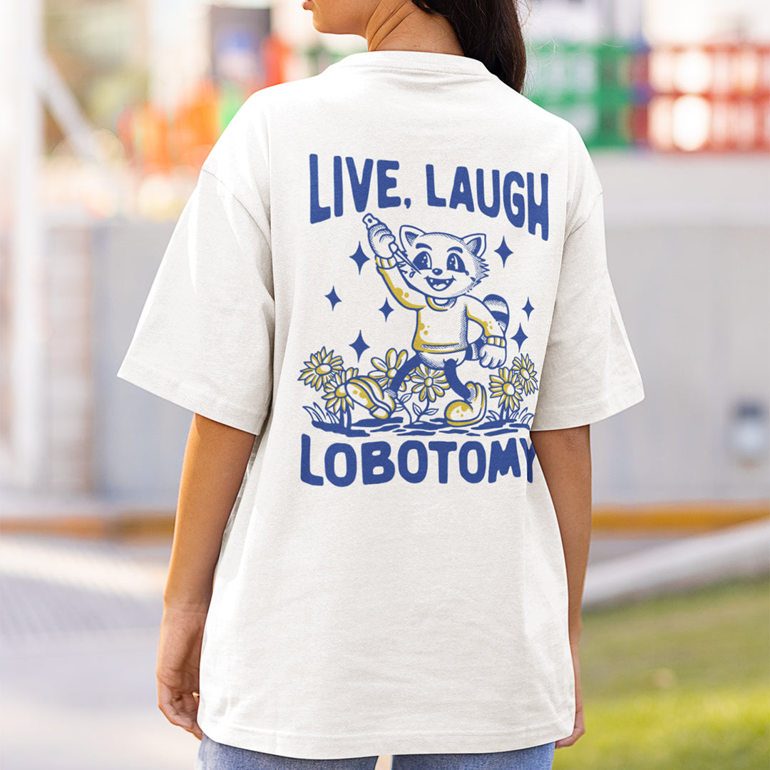 Live  Laugh Lobotomy hand-drawn t-shirt (backprint)