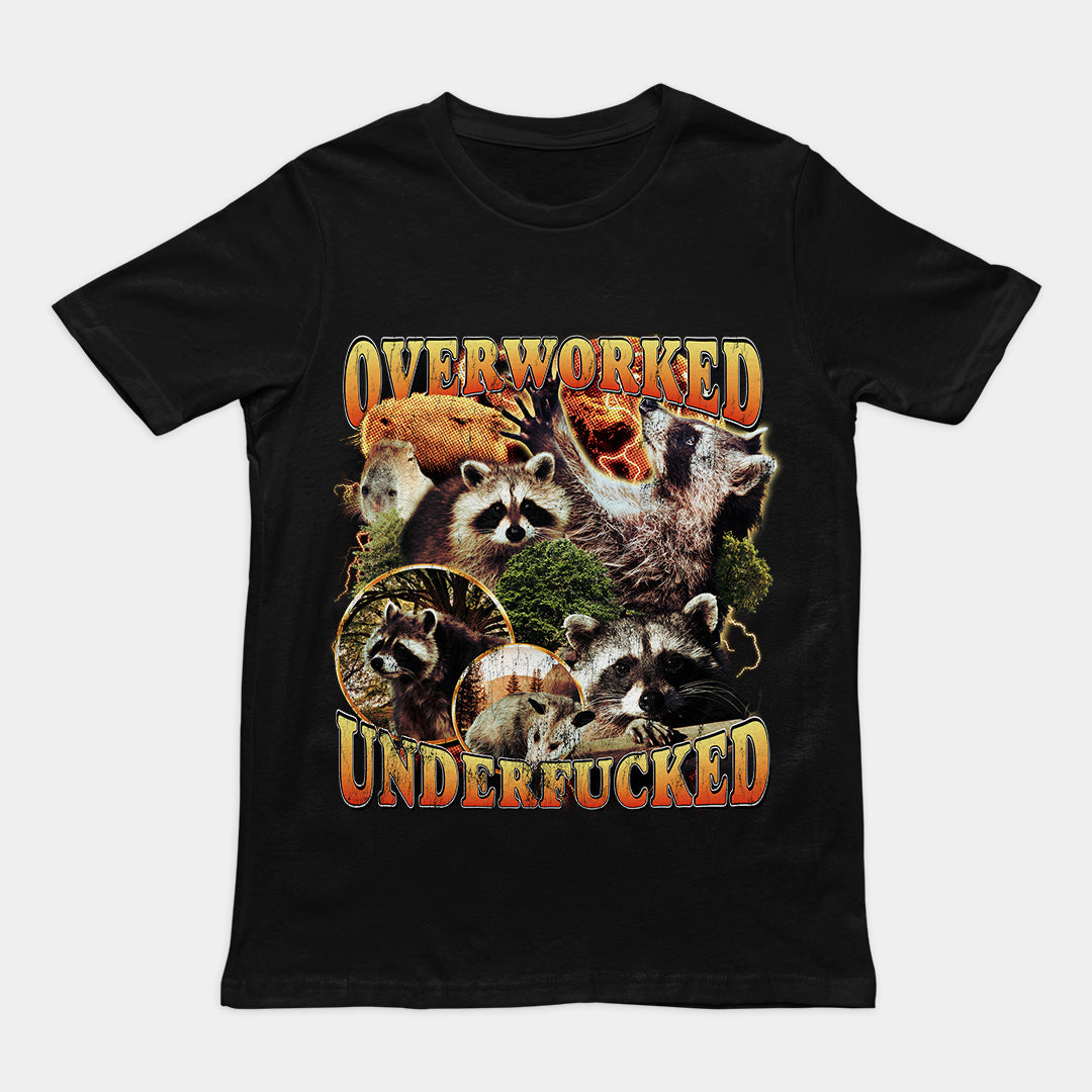 Overworked Underfucked t-shirt