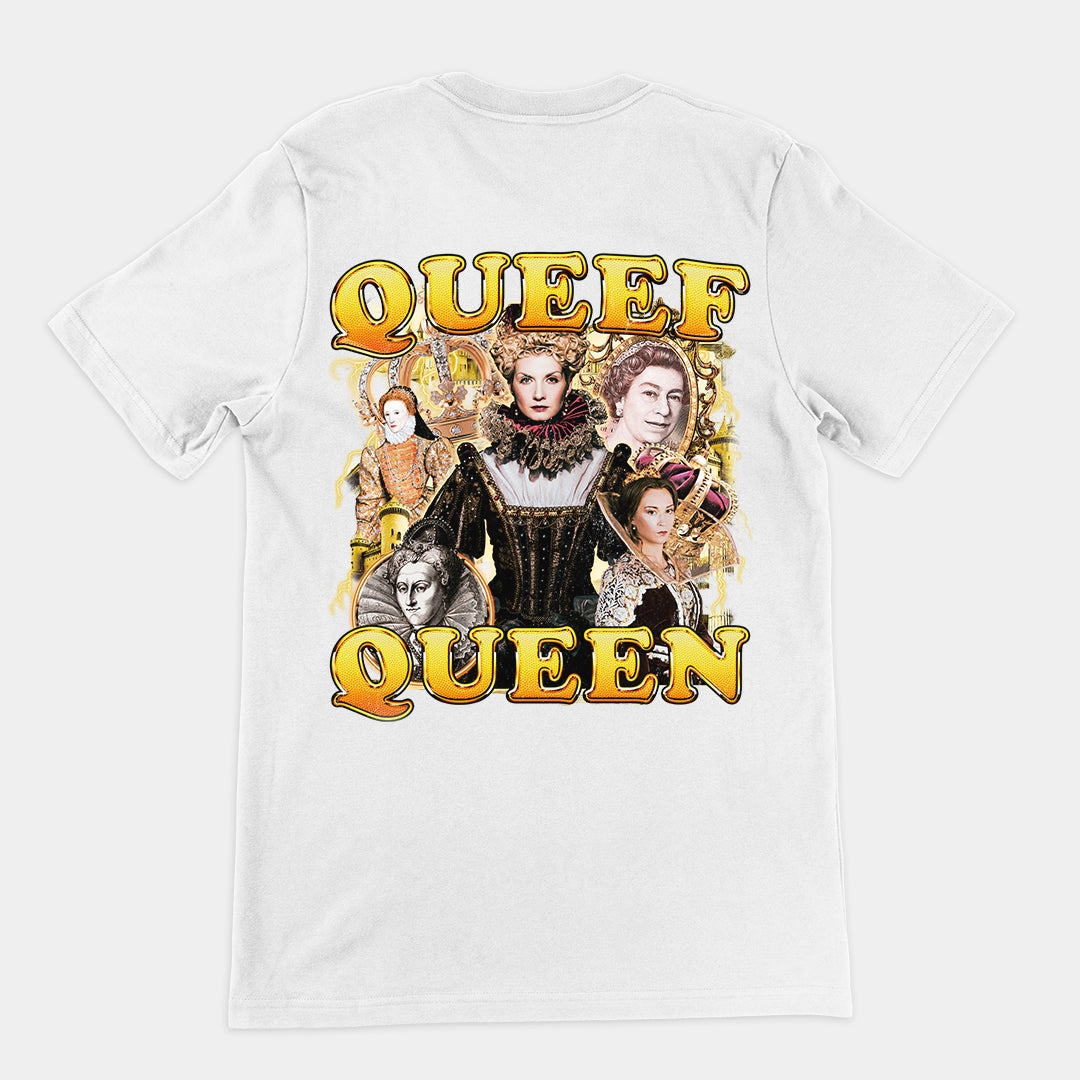 Queef Queen t-shirt (backprint)