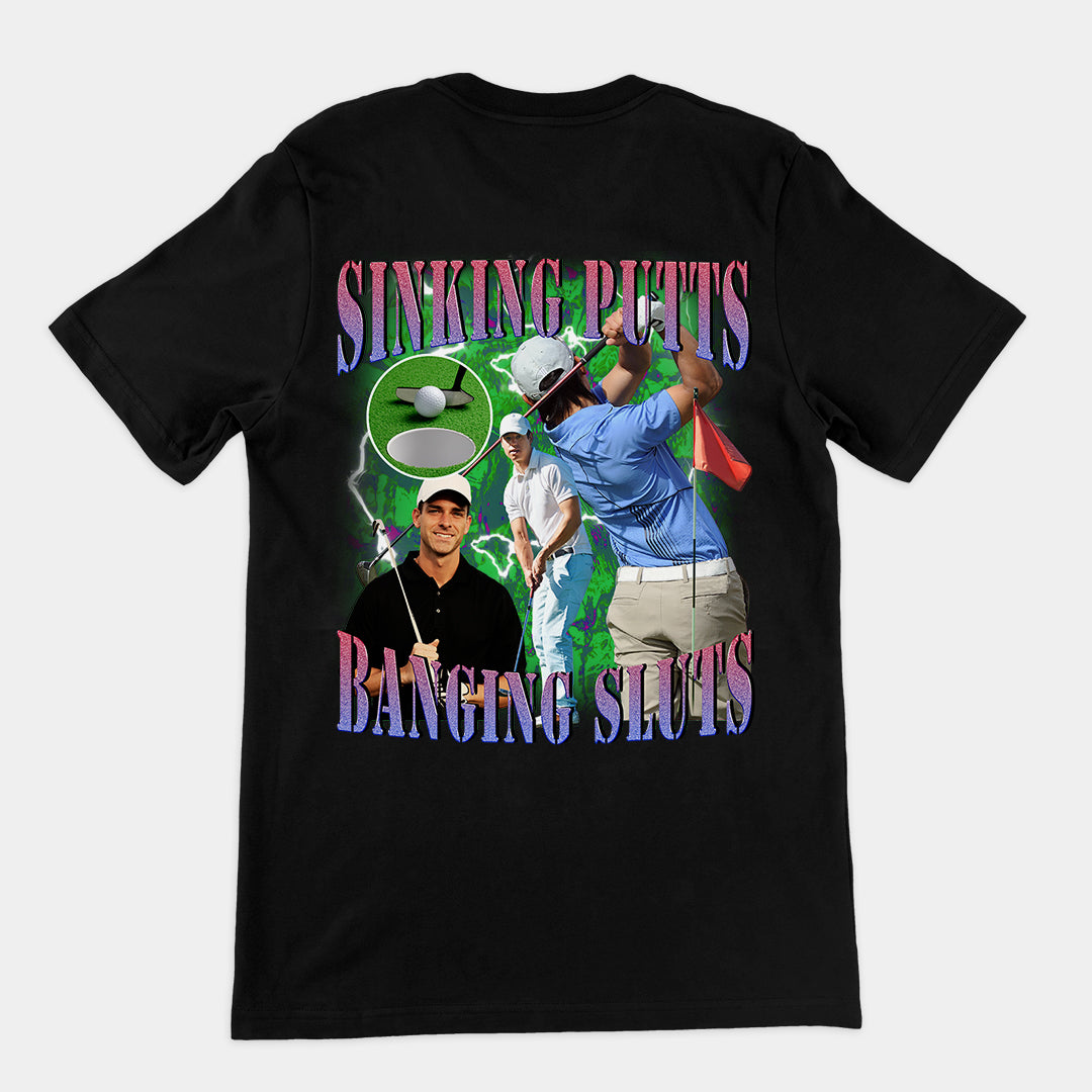 Sinking Putts Banging Sluts t-shirt (backprint)