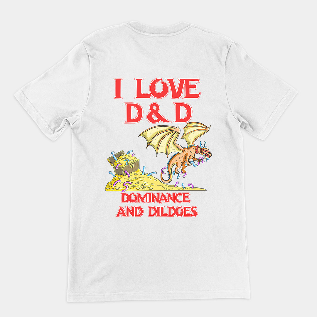 I Love D&D (Dominance and Dildoes) t-shirt (backprint)