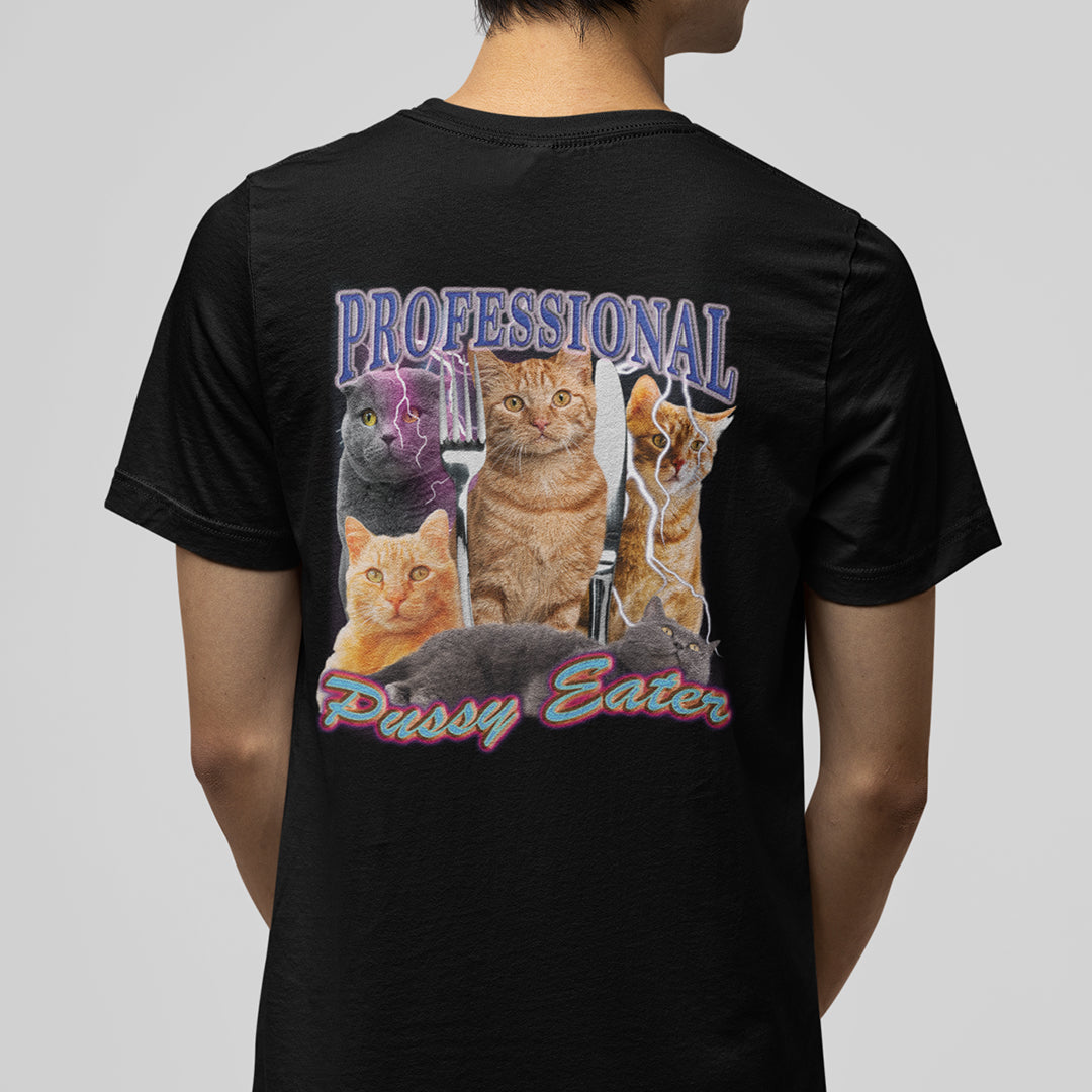 Professional Pussy Eater t-shirt (backprint)