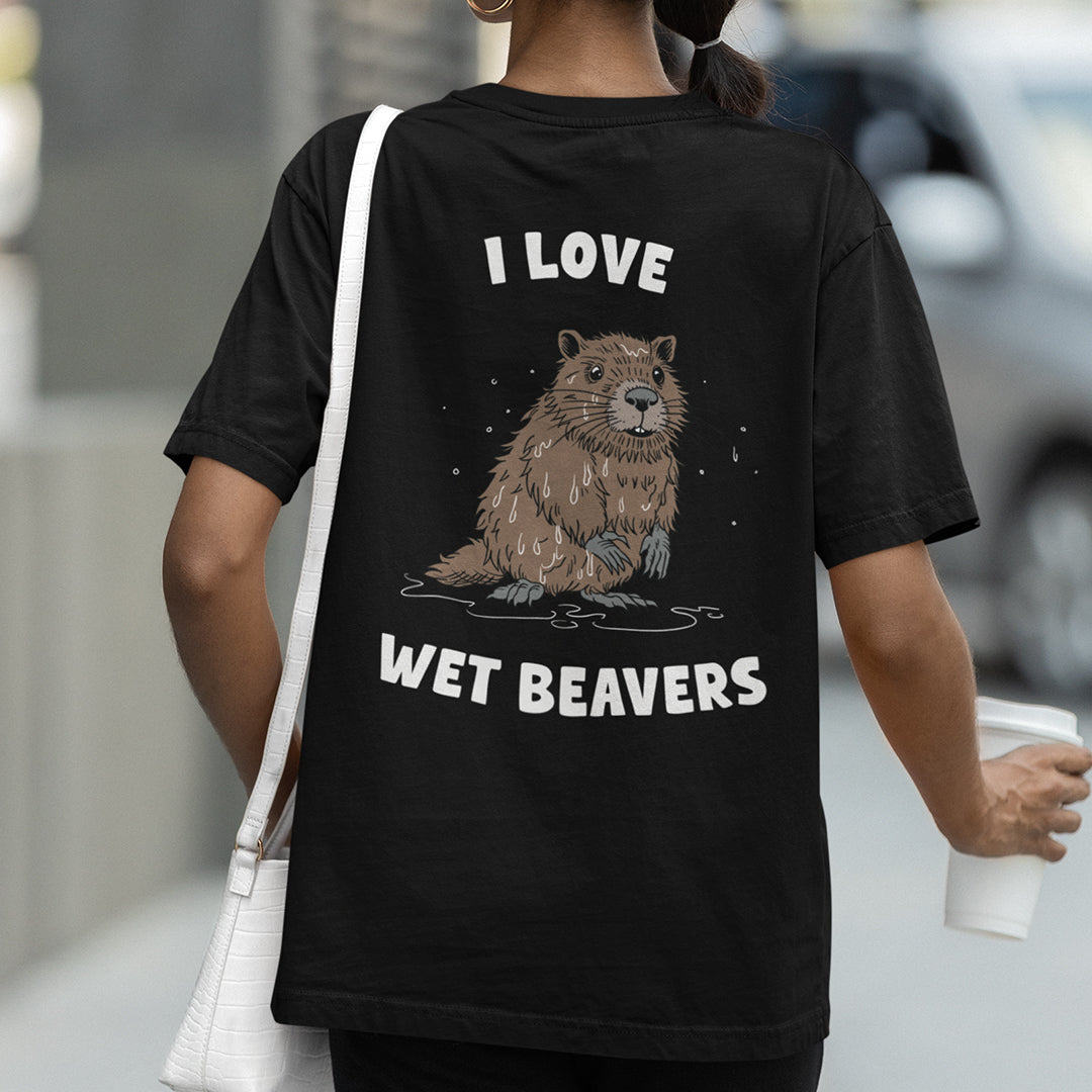 I Love Wet Beavers t-shirt (backprint)