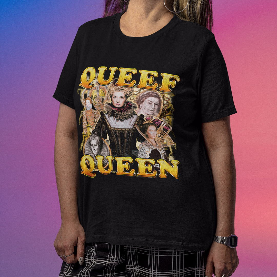 Queef Queen t-shirt