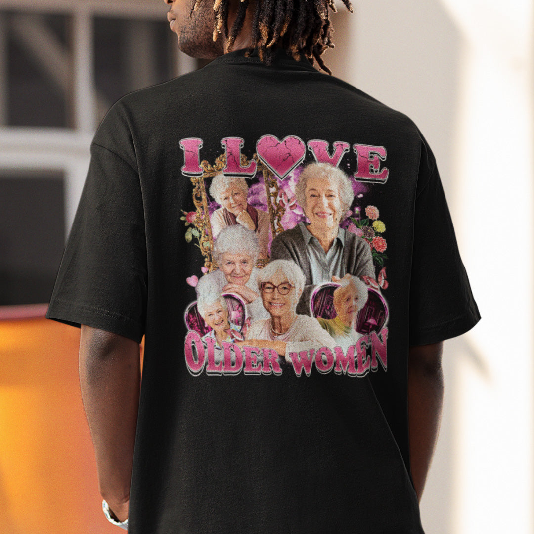 I Love Older Women t-shirt (backprint)