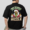 Twas the Nizzle Before Christmizzle T-Shirt (backprint)