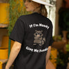 If I'm Moody Give me Foodie t-shirt (backprint)