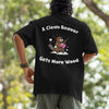 A Clean Beaver Gets More Wood t-shirt (backprint)