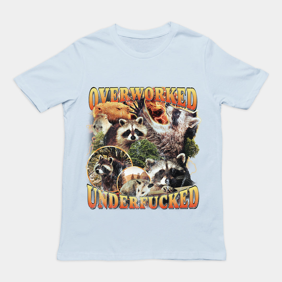 Overworked Underfucked t-shirt