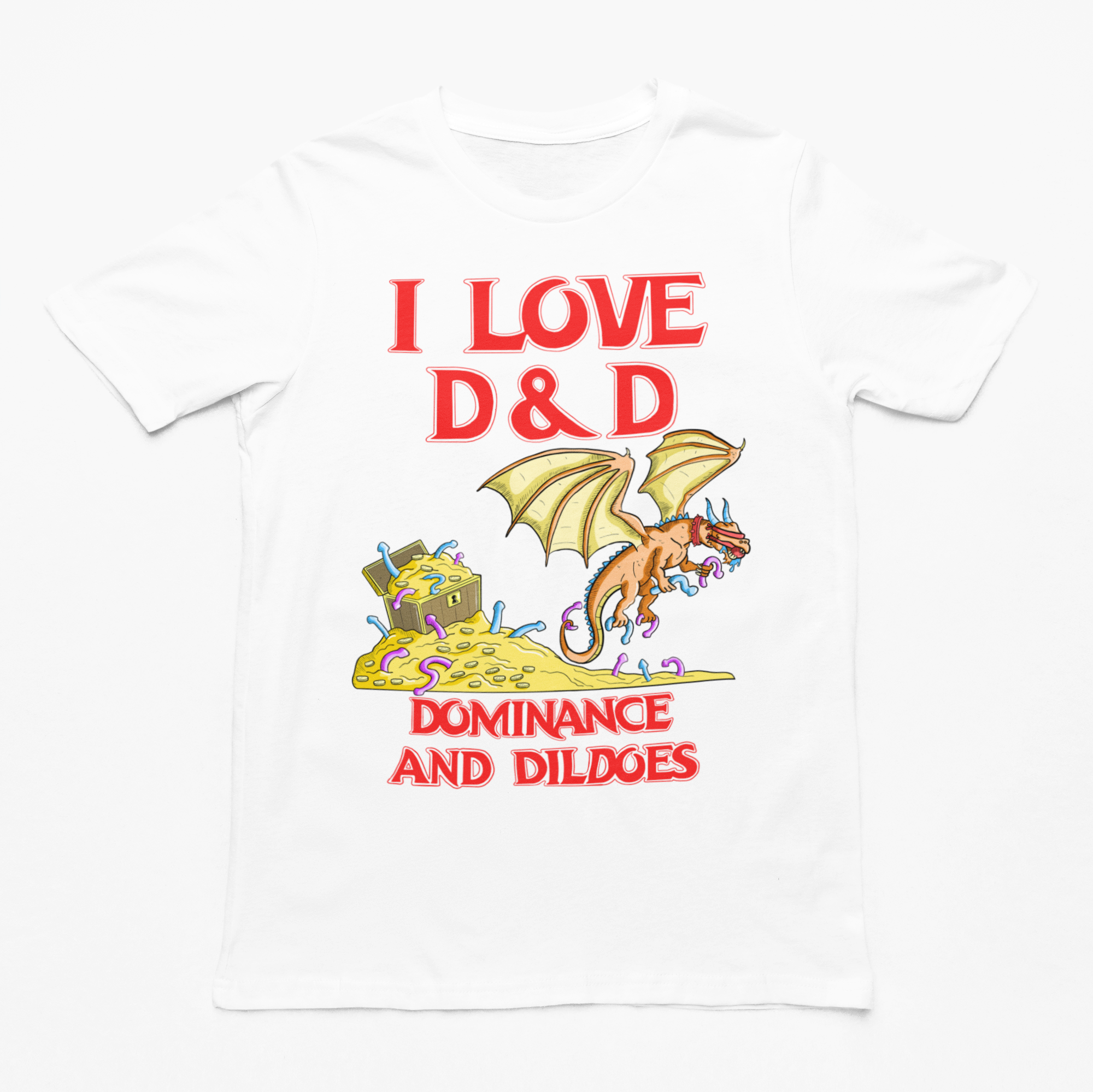 I Love D&D (Dominance and Dildoes) t-shirt